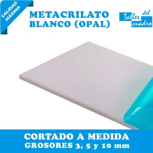 Metacrilato Blanco (opal) a medida | Placas de 3, 5 y 10 mm de grosor | Alta Calidad