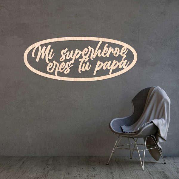 Mi Superhéroe eres tú Papá chapado